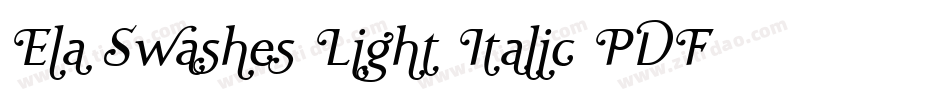 Ela Swashes Light Italic PDF字体转换